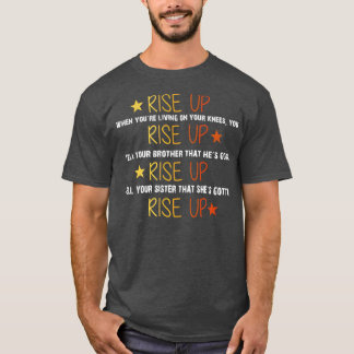 Musical Quote Rise Up T-Shirt