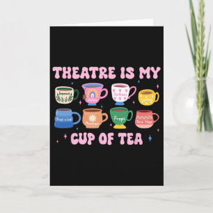 Musical Theater Thespian Drama Teacher Theatre Is Card