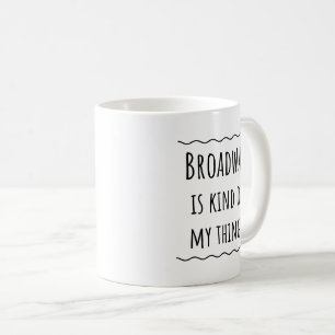 Musical Theatre Broadway Gift Idea Mug