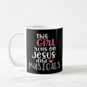 Musical Theatre Gifts Teen Girl runs on Jesus Musi Coffee Mug