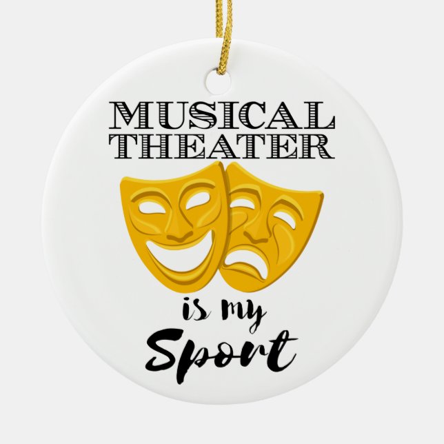 Musical Theatre Is My Sport Ceramic Tree Decoration (Front)