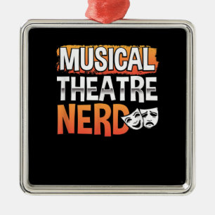 Musical Theatre Nerd Funny Theatre Thespian Actor Metal Tree Decoration