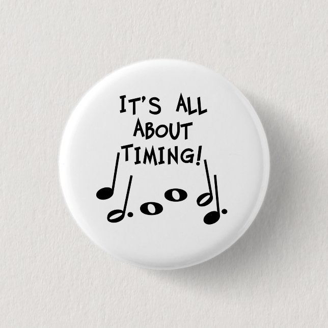 Musical Timing 3 Cm Round Badge (Front)