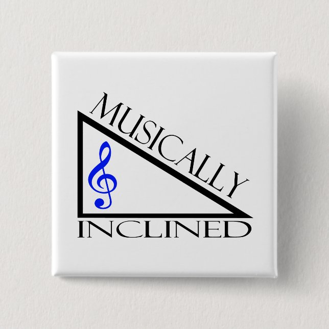 Musically Inclined 15 Cm Square Badge (Front)