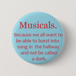 Musicals 6 Cm Round Badge