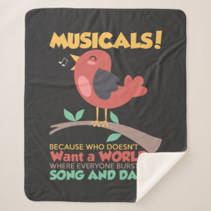 Musicals Because Who Doesn't Want Song and Dance Sherpa Blanket
