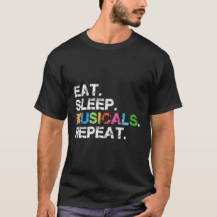 Musicals Theatre Life Drama Theatre T-Shirt