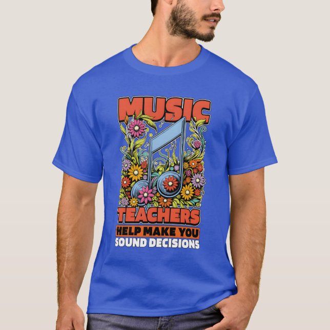 Musiceachers Help You Make Sound Music Lover famil T-Shirt (Front)