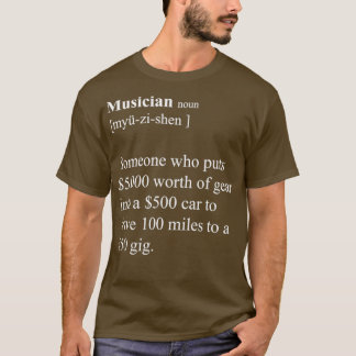 Musician funny definition white version T-Shirt