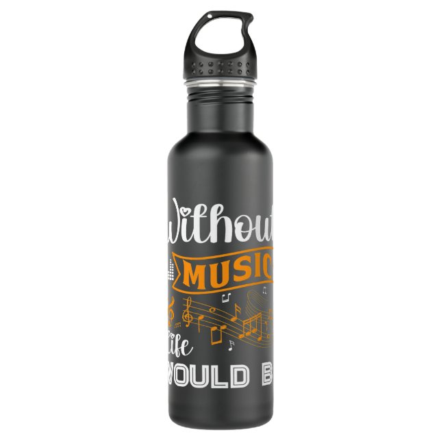 Musician Music Notes Without Music Life Would Be 710 Ml Water Bottle (Front)