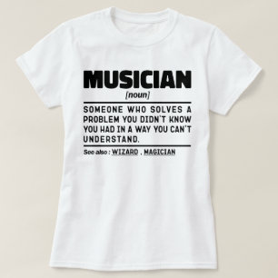 Musician Noun Musical Instrument Memes Funny T-Shirt