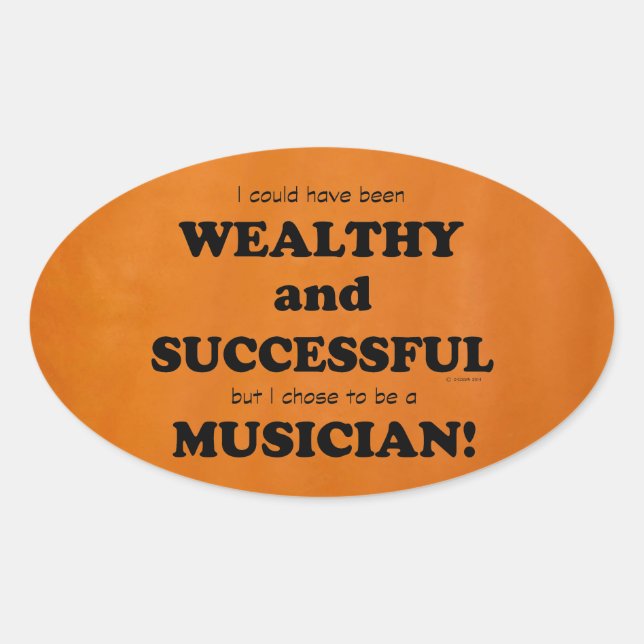 Musician Wealthy & Successful Oval Sticker (Front)