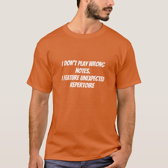 Musician's excuse humorous tee (Front)