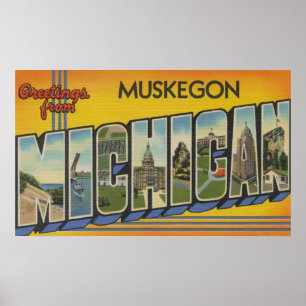 Muskegon, Michigan - Large Letter Scenes Poster