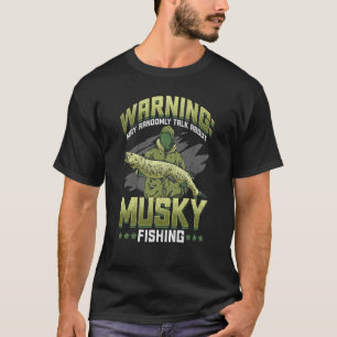Muskie Musky Muskellunge Fish Muskie Fishing T-Shirt