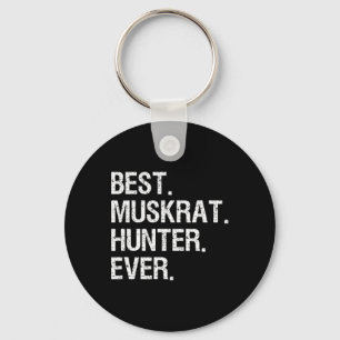 Muskrat Hunting Gift - Funny Best Hunter Key Ring