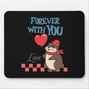 Muskrat Love Forever With You Mouse Mat