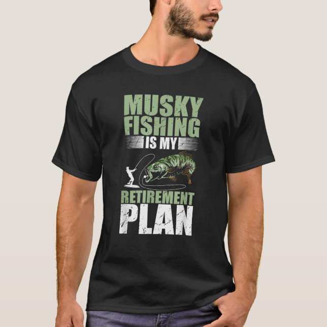 Musky Fisherman Fish Hunting Fishing Lover Musky F T-Shirt (Front)