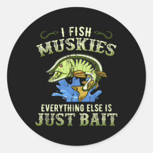 Musky Fishing Gift Idea Muskie Shirt  Classic Round Sticker