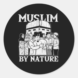 Muslim By Nature Islam Mecca Allah Hajj Mosque Gif Classic Round Sticker