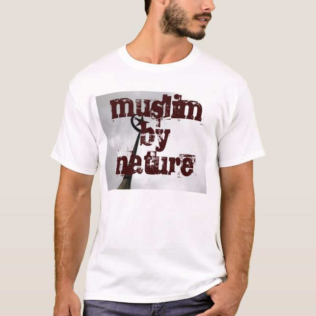 muslim by nature T-Shirt (Front)