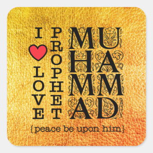 Muslim Islamic Gift – Love & Respect for Prophet Square Sticker