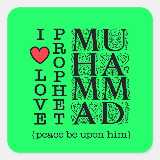 Muslim Islamic Gift – Love & Respect for Prophet Square Sticker (Front)