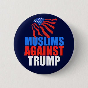 Muslims Against Trump 6 Cm Round Badge