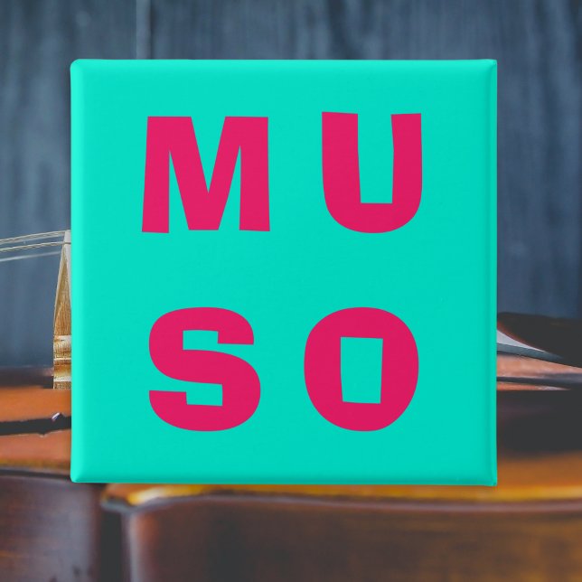 Muso Musician Bold Music Themed Aqua Fuchsia 15 Cm Square Badge (A button for musicians with 'Muso' (a musician or music lover) in bright pink on vibrant turquoise)