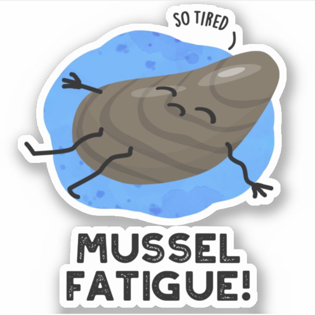 Mussel Fatigue Funny Animal Muscle Pun  (Front)