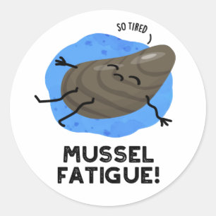 Mussel Fatigue Funny Animal Muscle Pun Classic Round Sticker