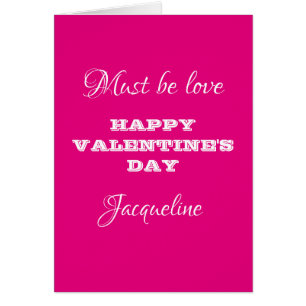 Must Be Love Script Name Pink Valentine's Day Card