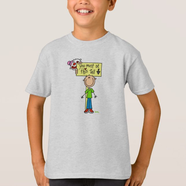 Must Be This Tall T-Shirt (Front)