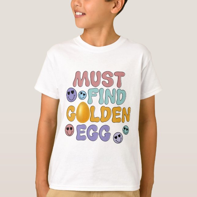 Must Find Golden Egg - Easter  T-Shirt (Front)