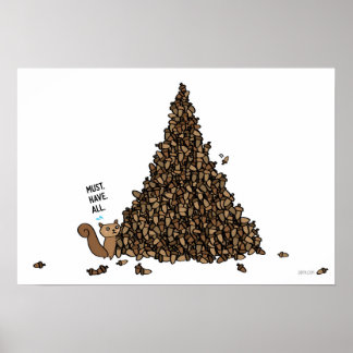 Must Have All - Squirrel Poster