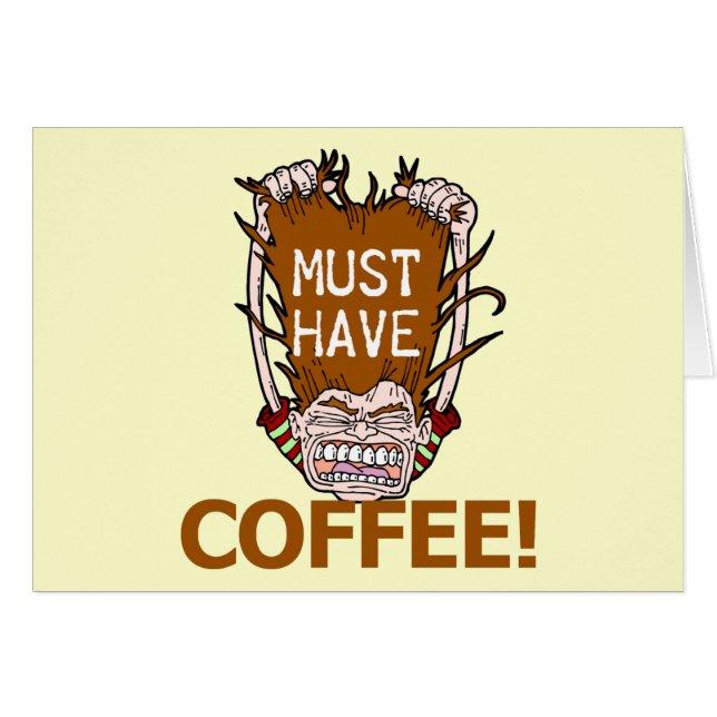Must Have Coffee (Front Horizontal)