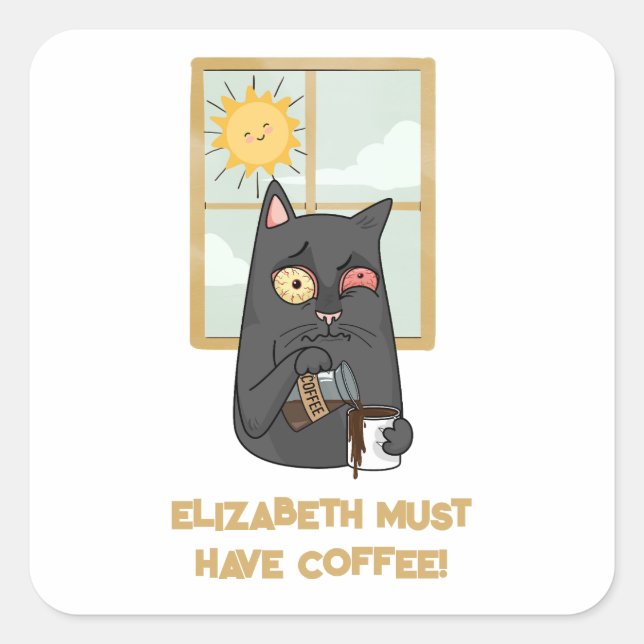 Must Have Coffee Unhinged Cat Pouring Java Square Sticker (Front)