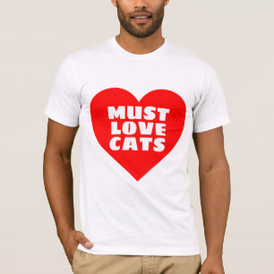 MUST LOVE CATS CAT T-SHIRTS TEES T-SHIRT