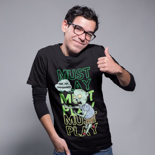 Must Play Gaming  T-Shirt (Creator Uploaded)