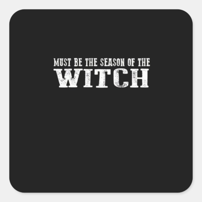 Must Season Of Witch Square Sticker (Front)