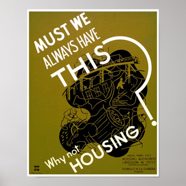Must We Always Have This? ~ Why Not Housing? Poster (Front)