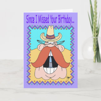 MUSTACHE COWBOY Belated Birthday Card