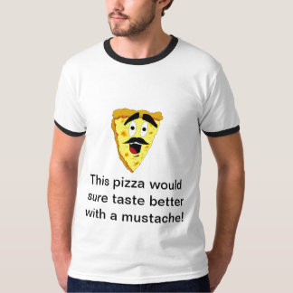 Mustache_Pizza_by_dance790, This pizza would su... T-Shirt