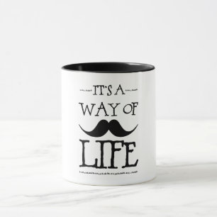 Mustache Way of Life Mug