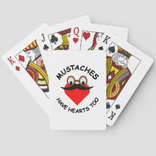 Mustaches Have Hearts Too Playing Cards