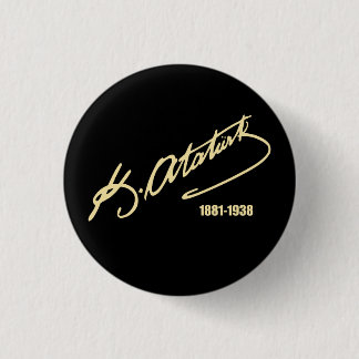 Mustafa Kemal Ataturk 3 Cm Round Badge
