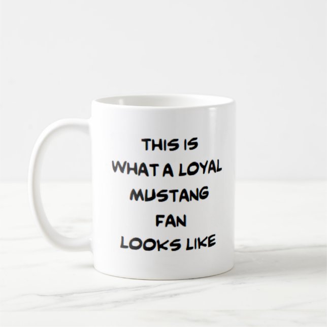 mustang fan, loyal coffee mug (Left)