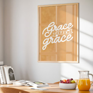 Mustard Christian Grace upon grace Poster