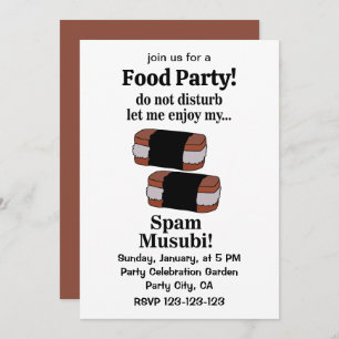 Musubi Let Me Enjoy My Spam Musubi Invitation