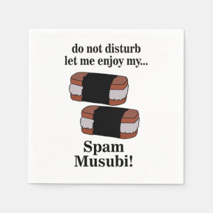 Musubi Let Me Enjoy My Spam Musubi Party Napkin